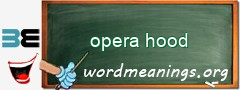 WordMeaning blackboard for opera hood